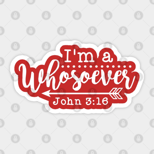 Christian,  Bible verse, I'm A Whosoever, John 3:16, Christian design Sticker by ChristianLifeApparel